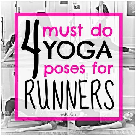 4 Must Do Yoga Poses for Runners via Fitful Focus 