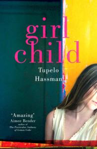 BOOK REVIEW: GIRLCHILD BY TUPELO HASSMAN GIRLCHILD