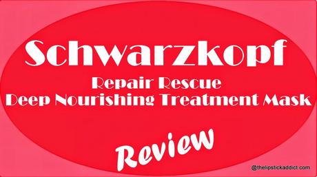 Review | Schwarzkopf Repair Rescue Deep Nourishing Treatment Mask