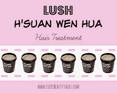 Lush H'Suan Wen Hua Hair Treatment Mask