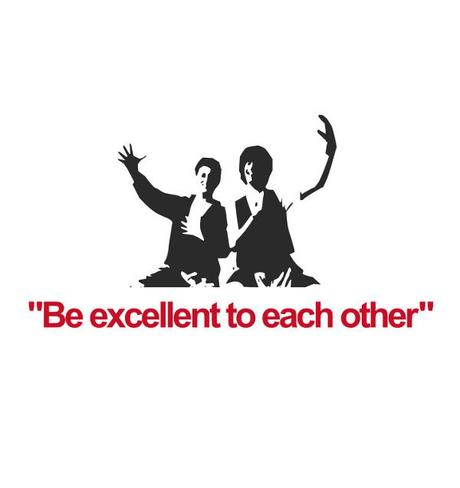 be-excellent-to-each-other