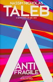 READING REPORT: February 27, 2015 Antifragility