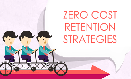 Zero Cost Retention Strategies