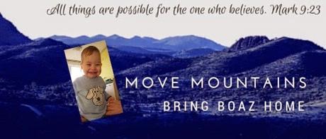 Move Mountains: Bring Boaz Home