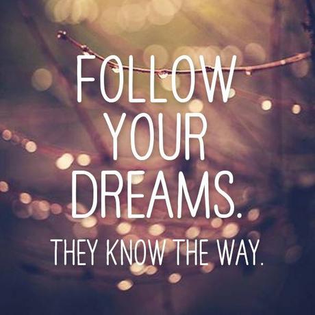 follow dreams