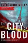 The City of Blood (Paris Homicide, #3)