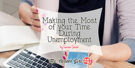 Making the most of your time during unemployment