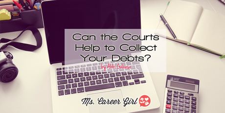 Can the Courts Help to Collect Your Debts?