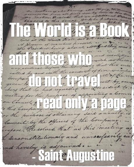 Travel Quote The world is a book and those who so not travel read only a page