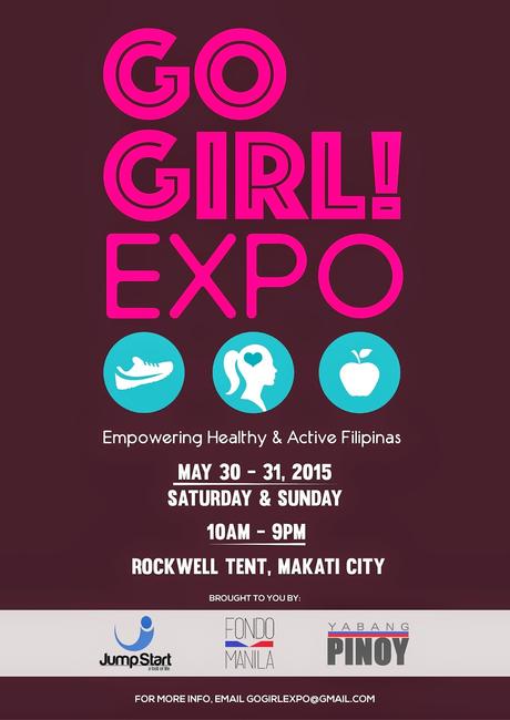 GO GIRL! EXPO: A Pursuit For a Healthy and Active Filipino Women GO GIRL! EXPO: A Pursuit For a Healthy and Active Filipino Women