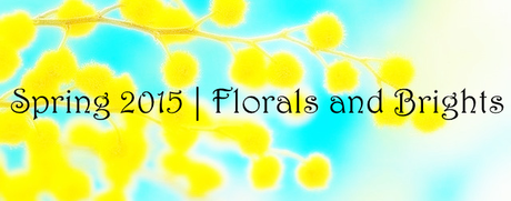 Spring 2015 | Florals and Brights