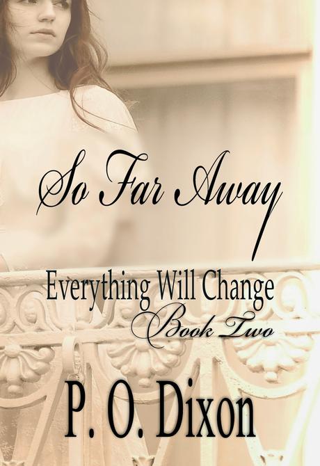 SO FAR AWAY BY P.O. DIXON - READ AN EXCERPT AND WIN A COPY!