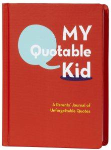 My Quotable Kid...another type of journal