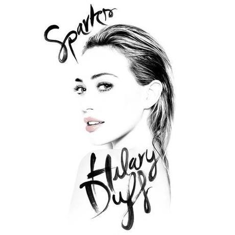 New Music: Hilary Duff “Sparks”