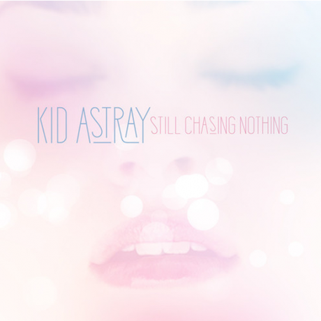 kid-astray-still-chasing-nothing-560x560