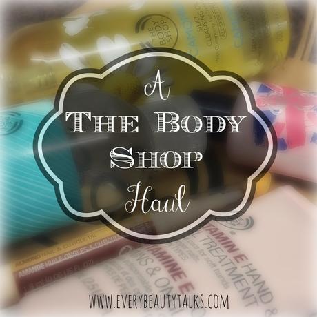 The Body Shop Haul