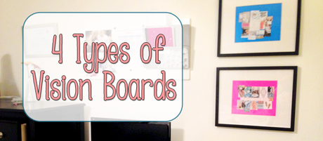4 Types of Vision Boards You Can Make Today 4 Types of Vision Boards You Can Make Today