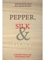 Book Review: Pepper, Silk, & Ivory, by Marvin Tokayer and Ellen Rodman PhD Book Review: Pepper, Silk, & Ivory, by Marvin Tokayer and Ellen Rodman PhD