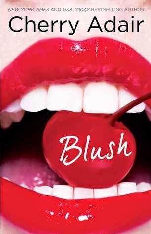 Blush by Cherry Adair- A Book Review