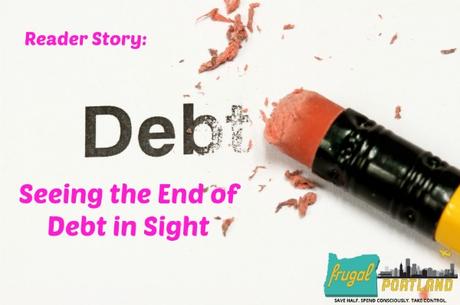 Seeing the End of Debt in Sight | Frugal Portland