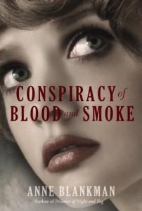 Conspiracy of Blood and Smoke by Anne Blankman