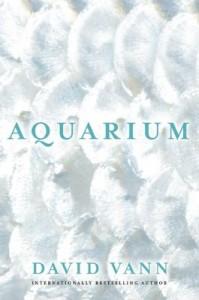 Aquarium by David Vann