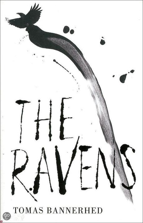 The Ravens by Tomas Bannerhed (Or, How I Stand Apart From The Shadow Jury on This One)