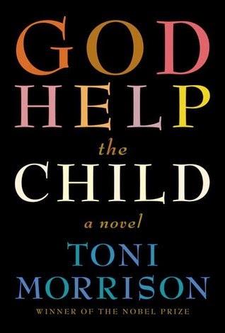 THE SUNDAY REVIEW | GOD HELP THE CHILD - TONI MORRISON