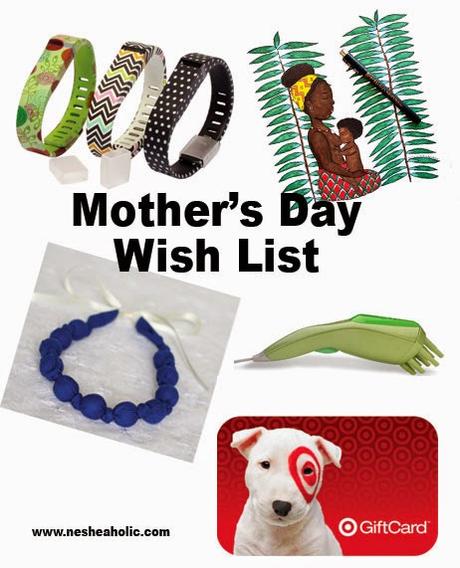 Mother's Day Wishlist 2015