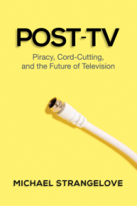 Book Review: Post-TV – Michael Strangelove