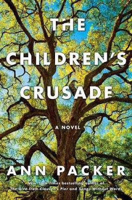 THE SUNDAY REVIEW | THE CHILDREN'S CRUSADE - ANN PACKER