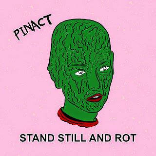 Album Review - Pinact - Stand Still and Rot