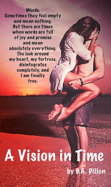 A Vision in Time by B.A. Dillon: Spotlight with Teasers A Vision in Time by B.A. Dillon: Spotlight with Teasers
