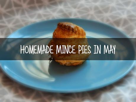 Baking | Mince Pies In May Baking | Mince Pies In May