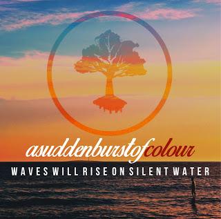 EP Review - A Sudden Burst Of Colour - Waves Will Rise On Silent Water