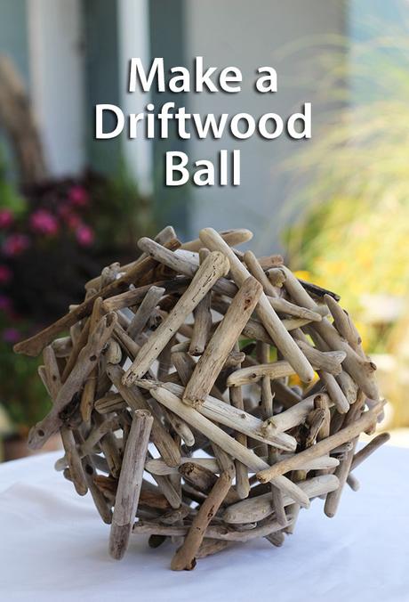 Make a Driftwood Ball