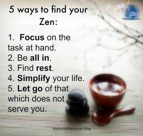 5 ways to find your zen.