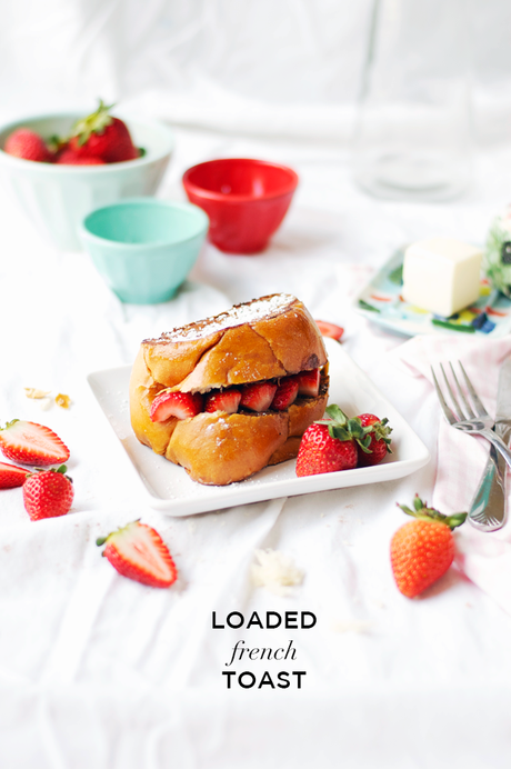 The Best Loaded French Toast Recipe