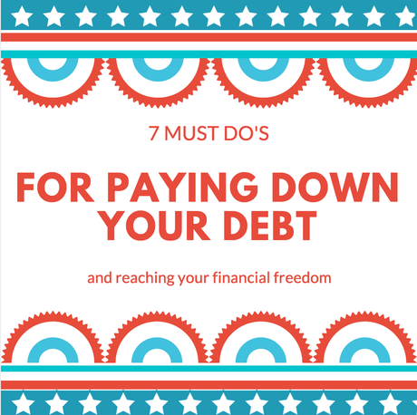 7 Must-do’s for paying down your debt