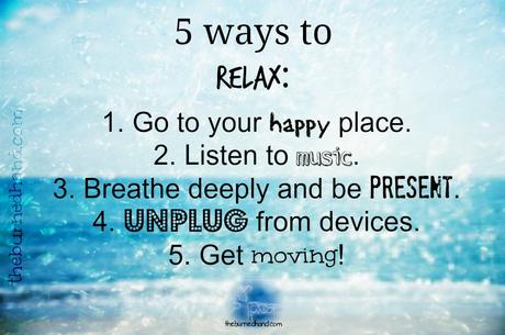 5 Ways to Relax…