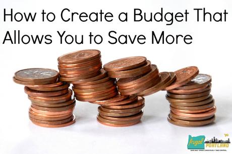 How to Create a Budget That Allows You to Save More
