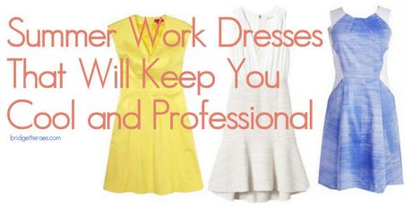 Summer Work Dresses That Will Keep You Cool and Professional