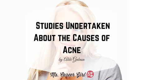 Studies Undertaken About the Causes of Acne