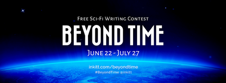 Beyond Time Writing Contest: June 22-July 27