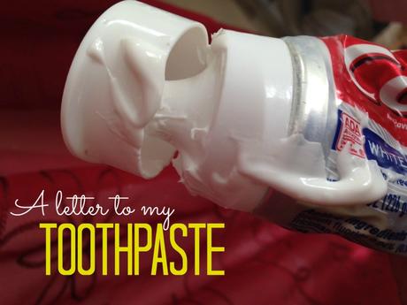 letter to toothpaste