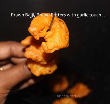 Prawn Bajji recipe / Prawn Fritters with garlic touch