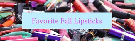 Favourite Fall Lipsticks for the Bold, the Daring, & the Au Naturale…