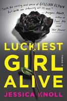 https://www.goodreads.com/book/show/22609317-luckiest-girl-alive?ac=1