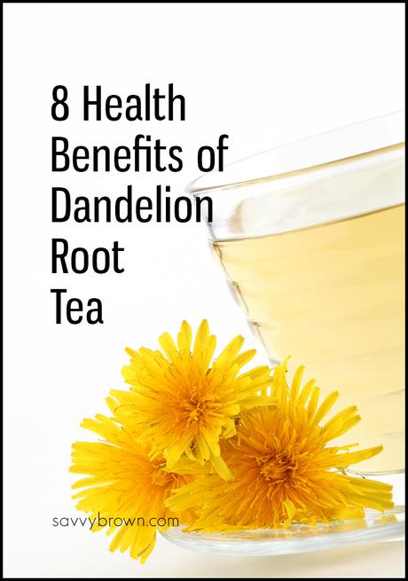 Health Benefits of Dandelion Root Tea - savvy brown
