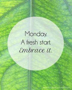 Monday Fresh Start
